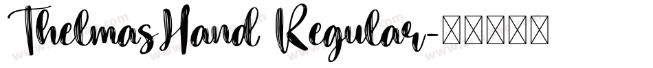 ThelmasHand Regular字体转换